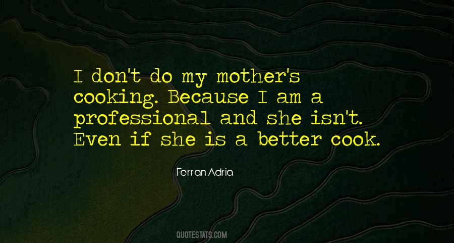 Quotes About My Mother's #1028917