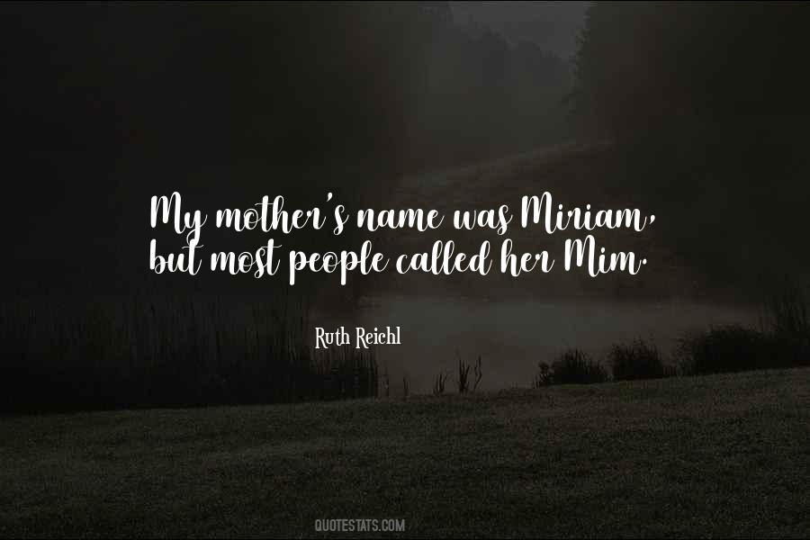 Quotes About My Mother's #1323128