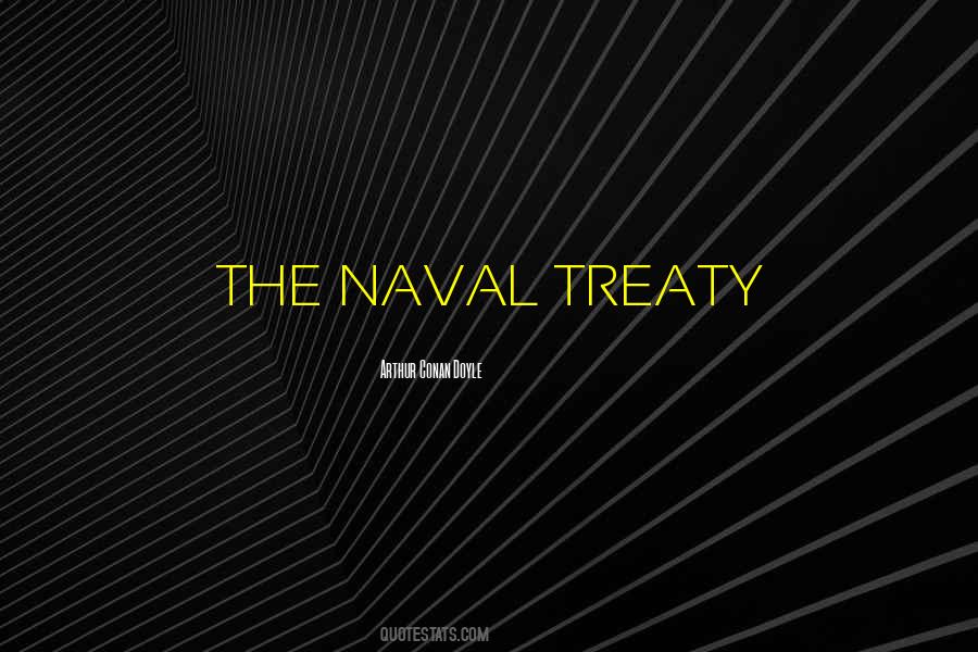 Naval Treaty Quotes #743695