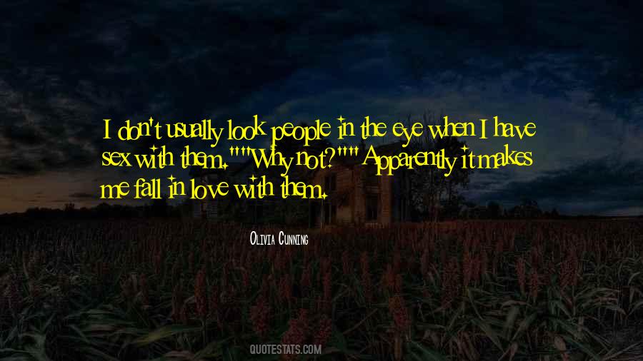 Look Me In The Eye Quotes #1162855