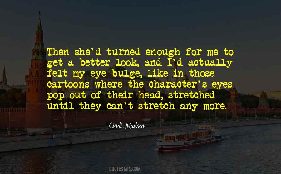 Look Me In The Eye Quotes #1675803