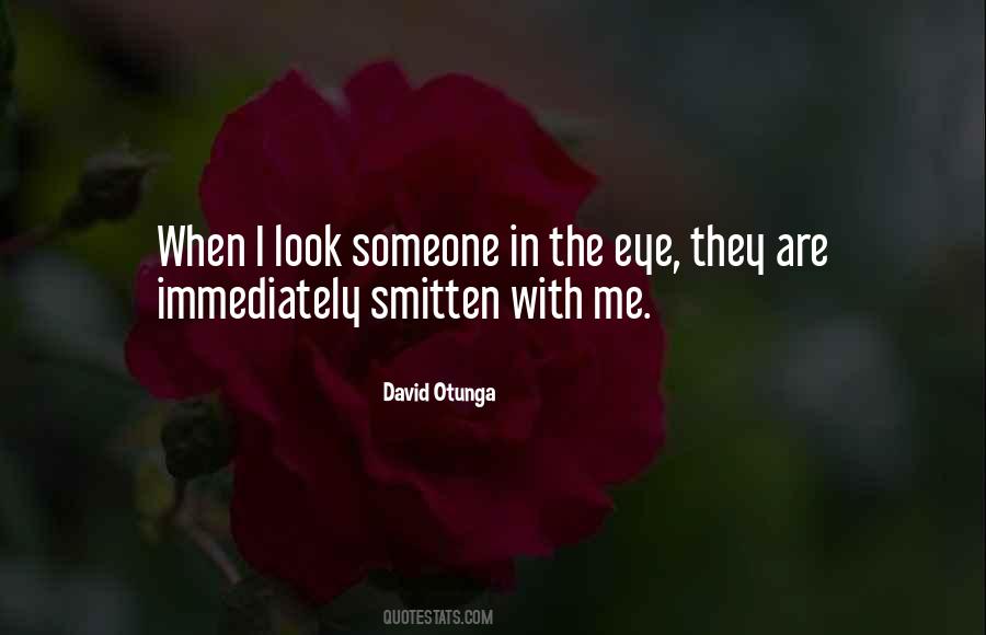 Look Me In The Eye Quotes #959516