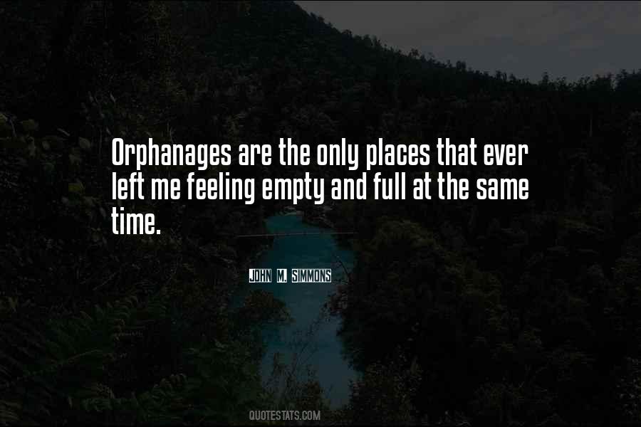 Quotes About Orphanage #1581810