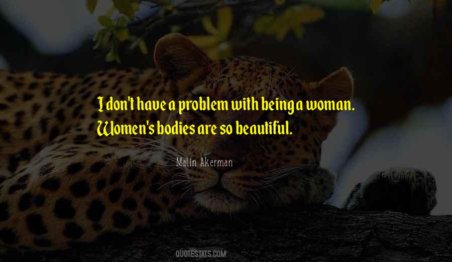 Quotes About Have A Problem #1223336