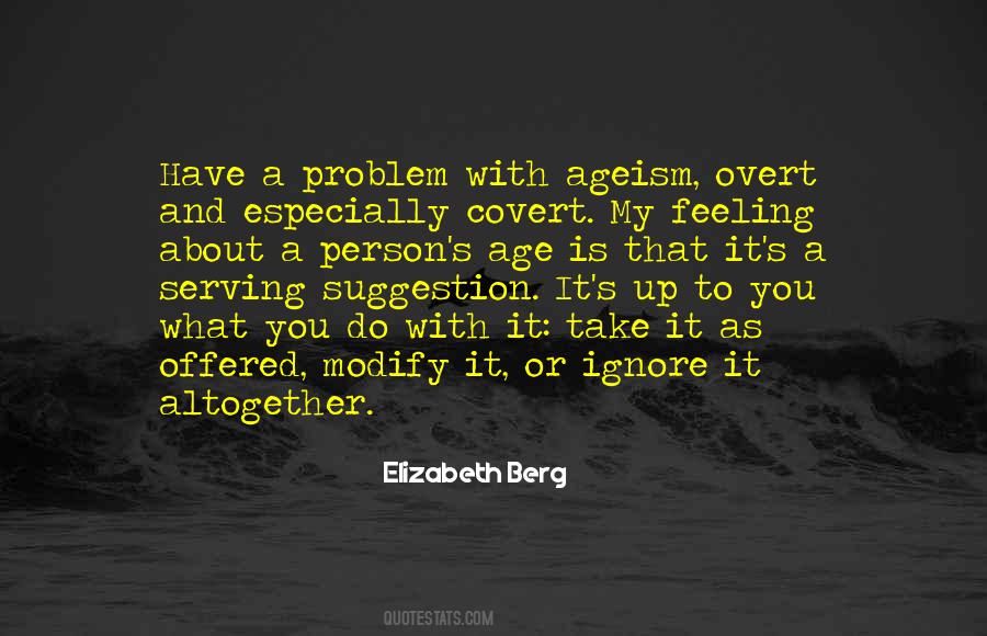 Quotes About Have A Problem #1243660