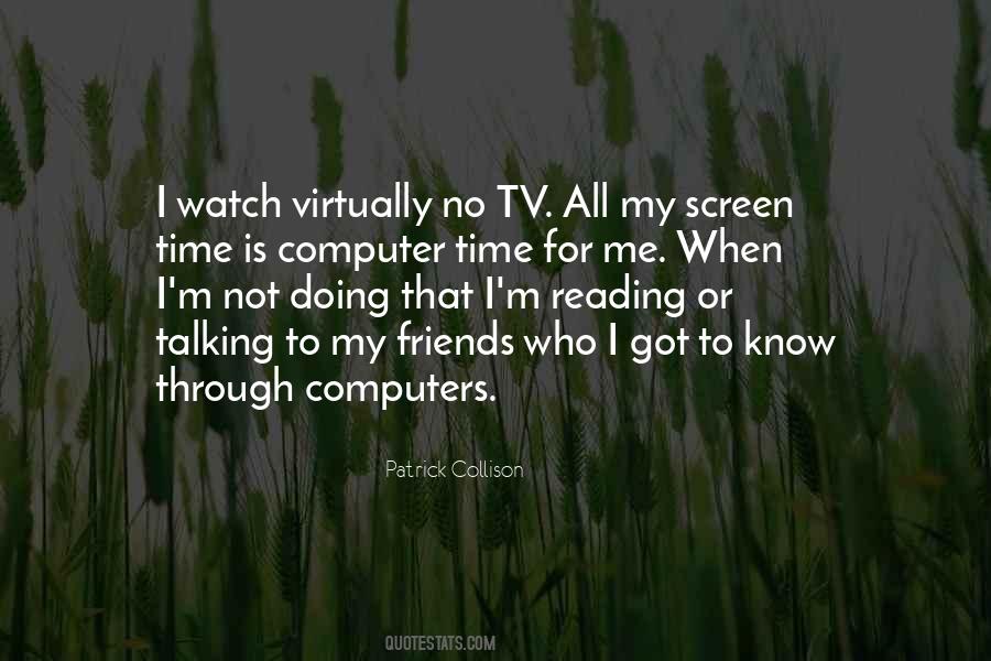 Quotes About Screen Time #265359