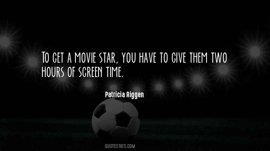 Quotes About Screen Time #579299