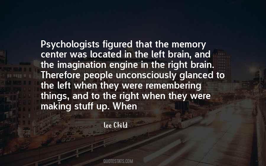 Quotes About The Left Brain #166916