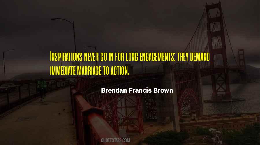 Quotes About Engagements #1119447