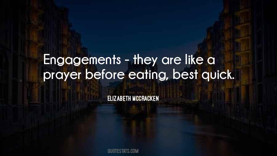 Quotes About Engagements #1572864