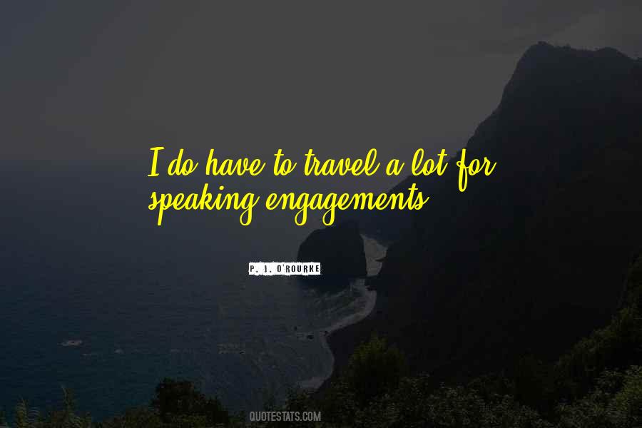 Quotes About Engagements #1609247