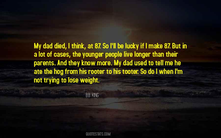 When My Dad Died Quotes #1579615