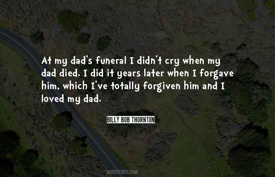 When My Dad Died Quotes #839874
