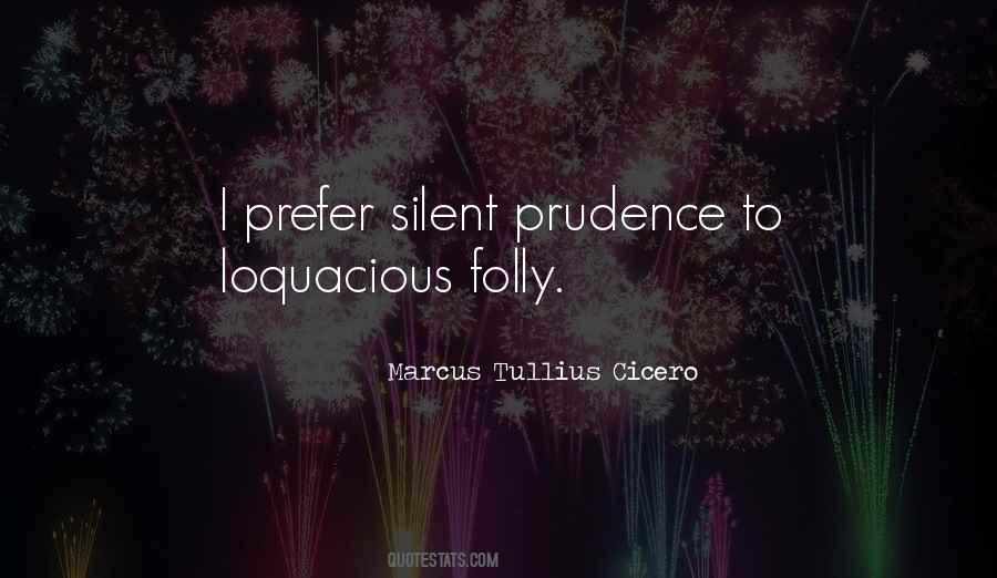 Quotes About Prudence #1064068