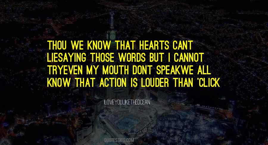 Speak Louder Than Quotes #130779