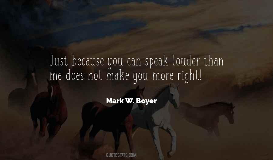 Speak Louder Than Quotes #1657014