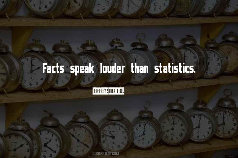 Speak Louder Than Quotes #1838474