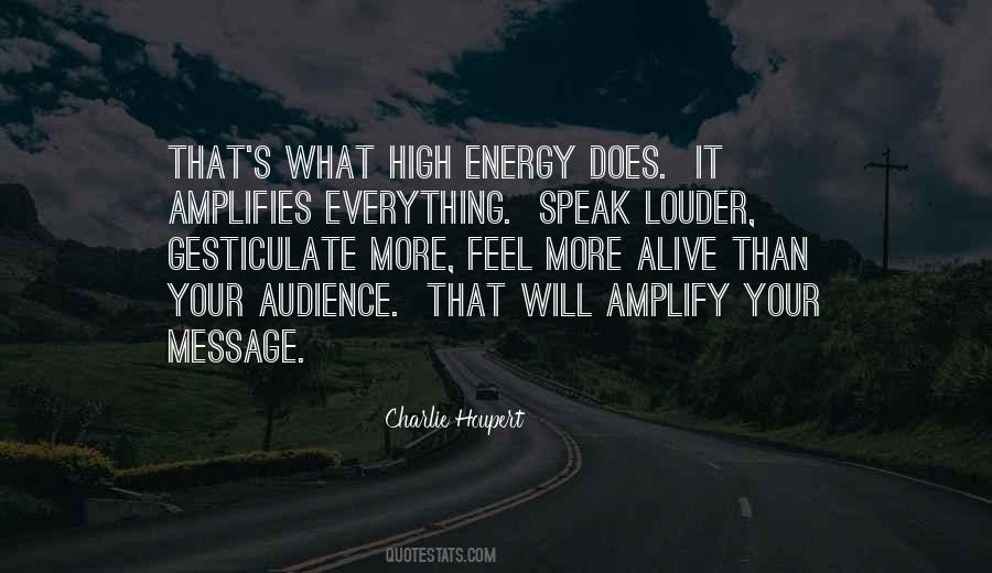 Speak Louder Than Quotes #220560