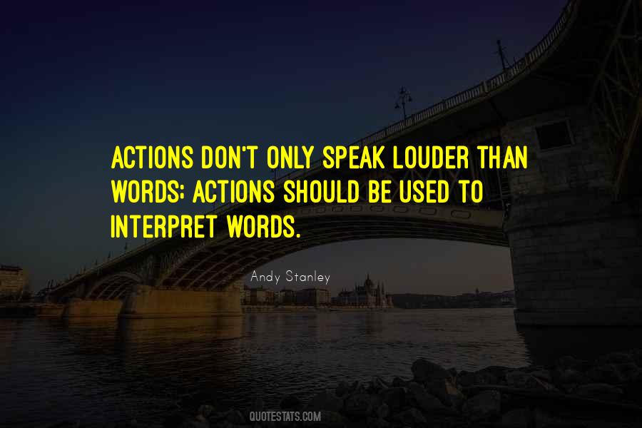 Speak Louder Than Quotes #296753