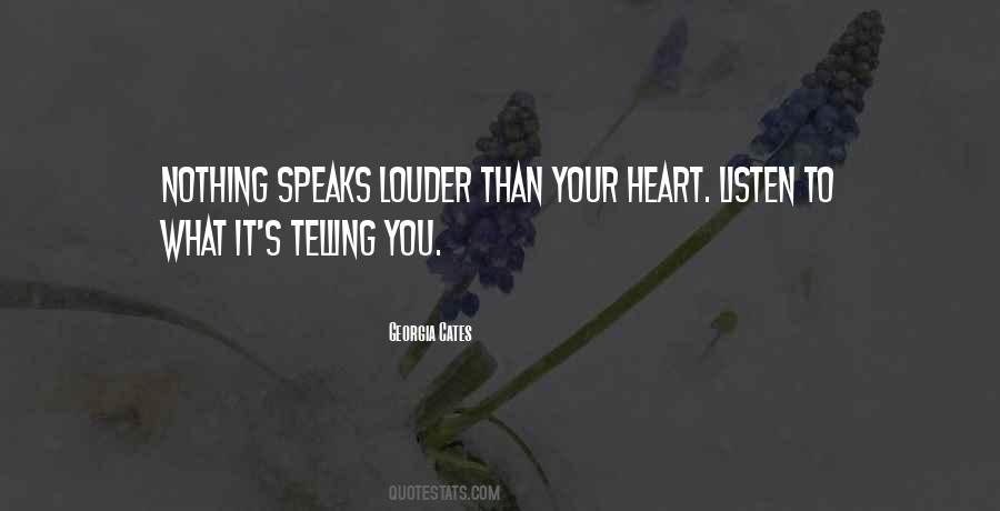 Speak Louder Than Quotes #378898