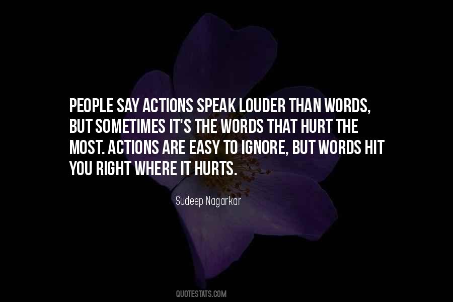 Speak Louder Than Quotes #94198