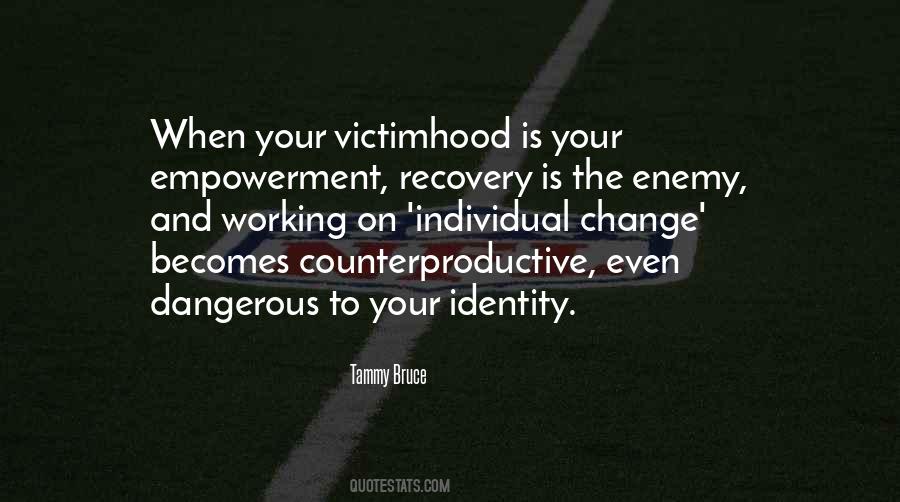 Quotes About Victimhood #1050875
