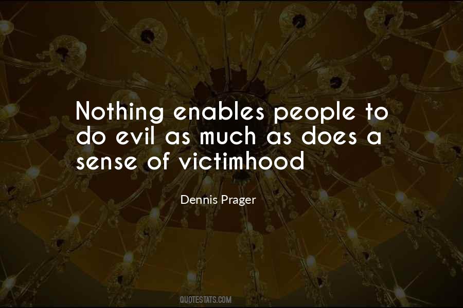 Quotes About Victimhood #567051