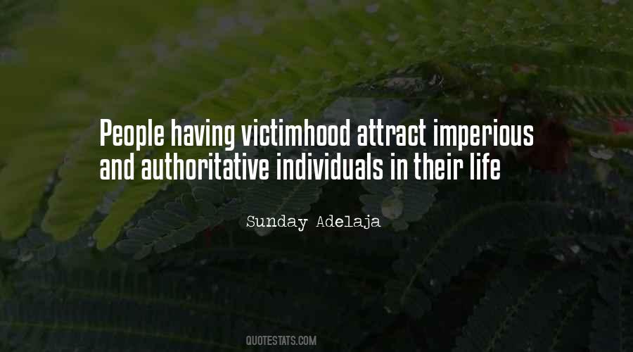 Quotes About Victimhood #674543