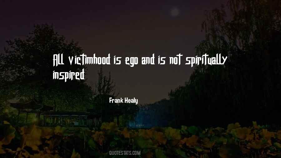 Quotes About Victimhood #776547