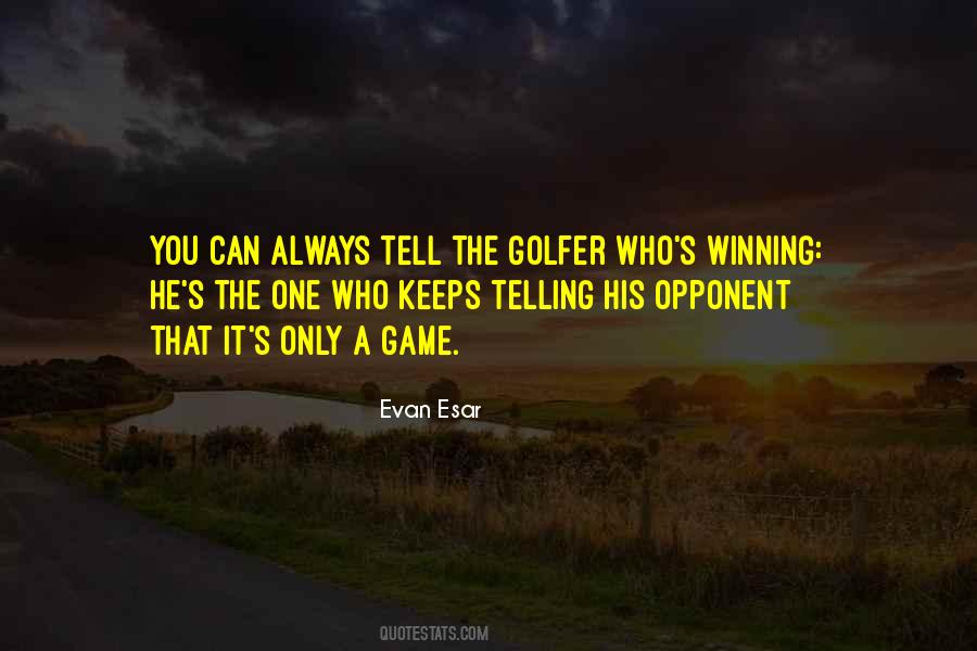 Quotes About Winning The Game #548285