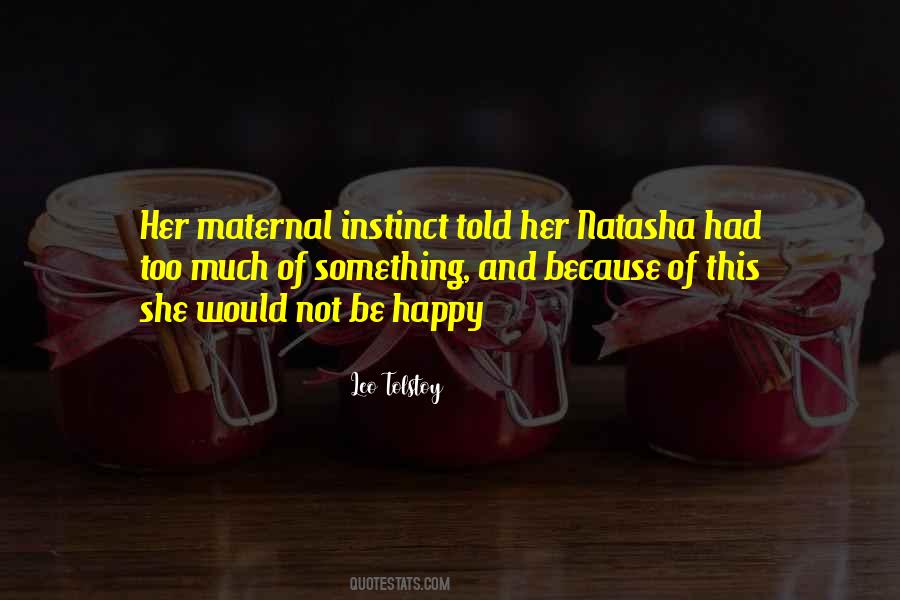 Quotes About Maternal Instinct #453484