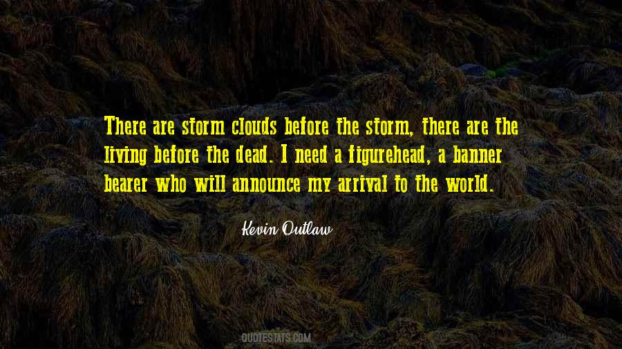 Quotes About Storm Clouds #1002131