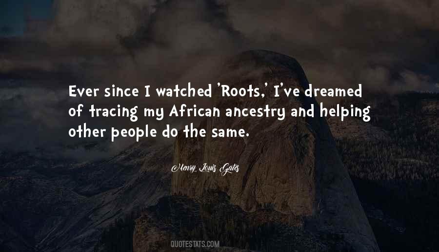 Quotes About African Roots #800477