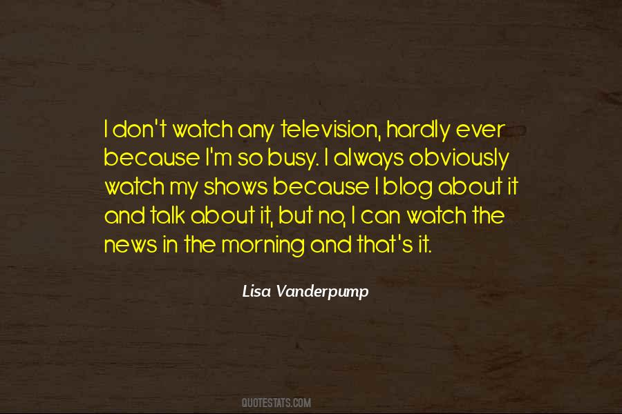 Quotes About Television Shows #25287