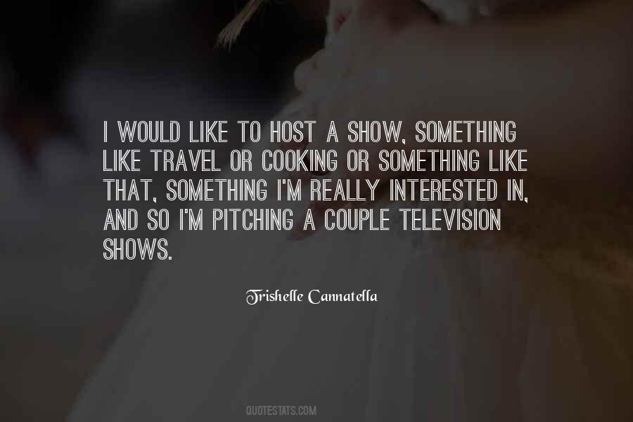 Quotes About Television Shows #774256