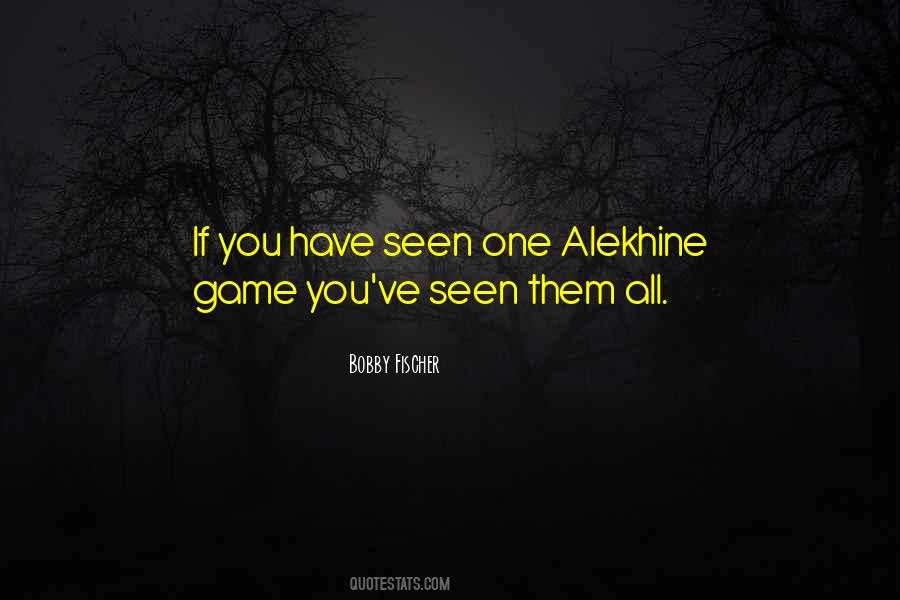 Quotes About Alekhine #1271290