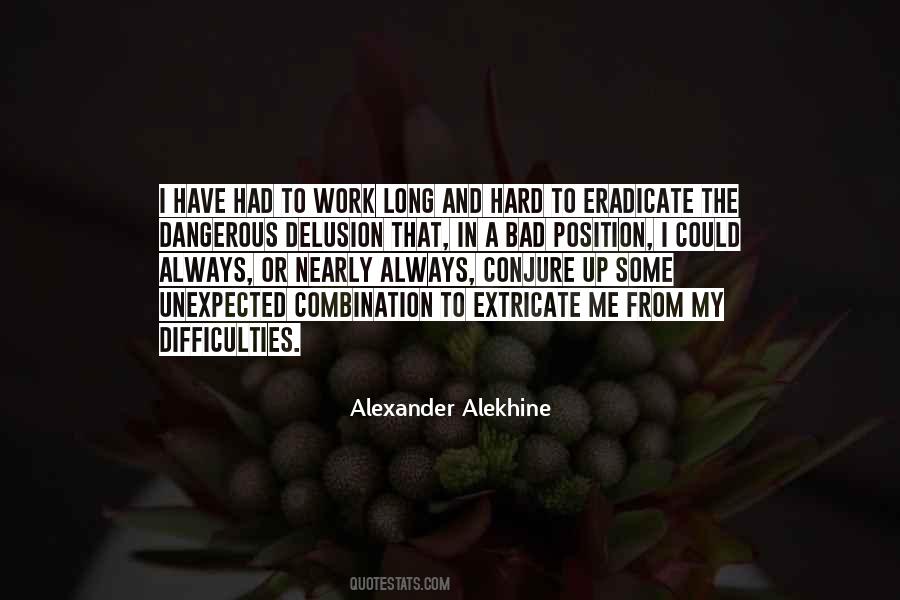 Quotes About Alekhine #599525