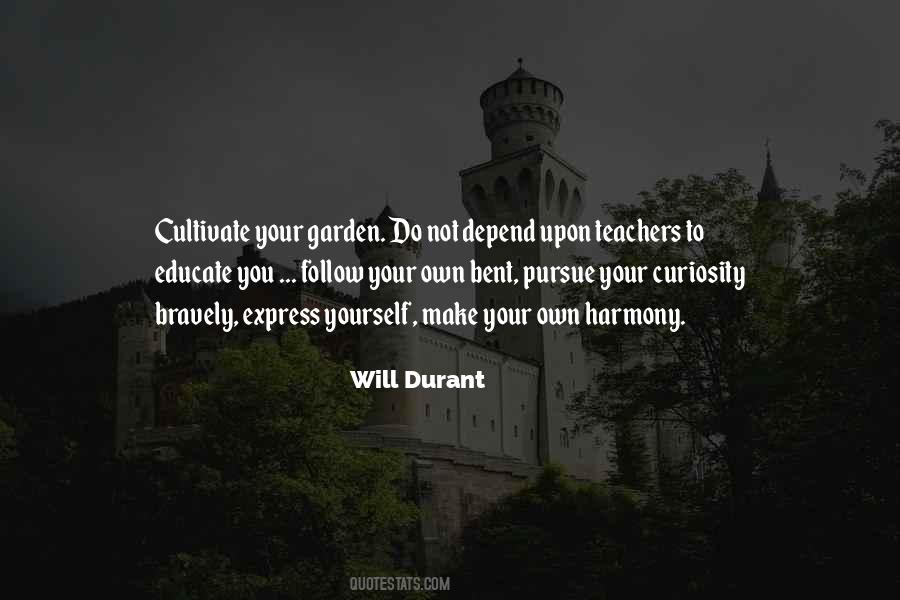 Cultivate Your Own Garden Quotes #1240483