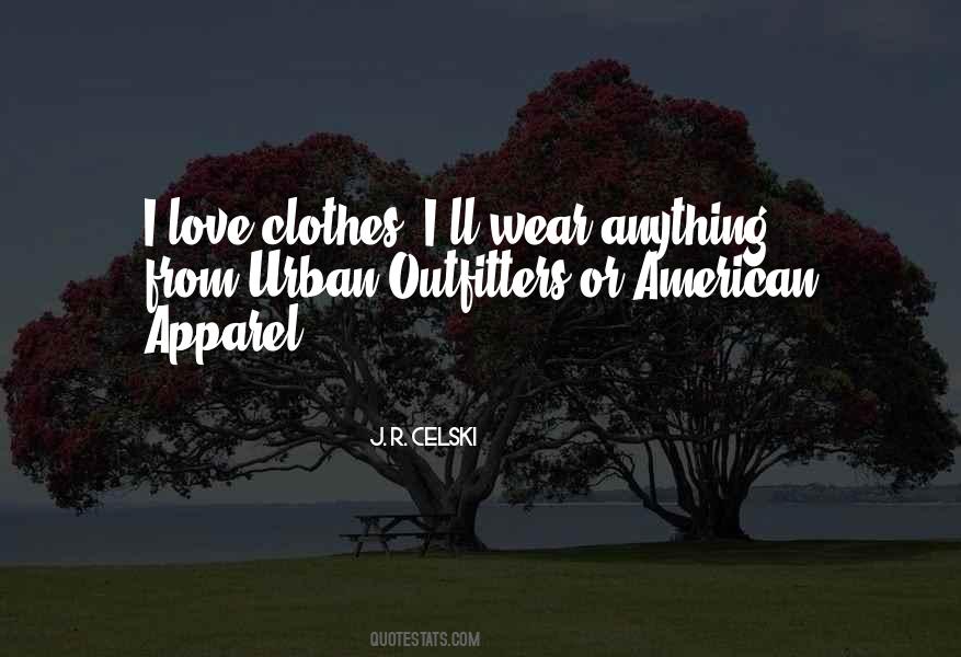 Quotes About Apparel #1026379