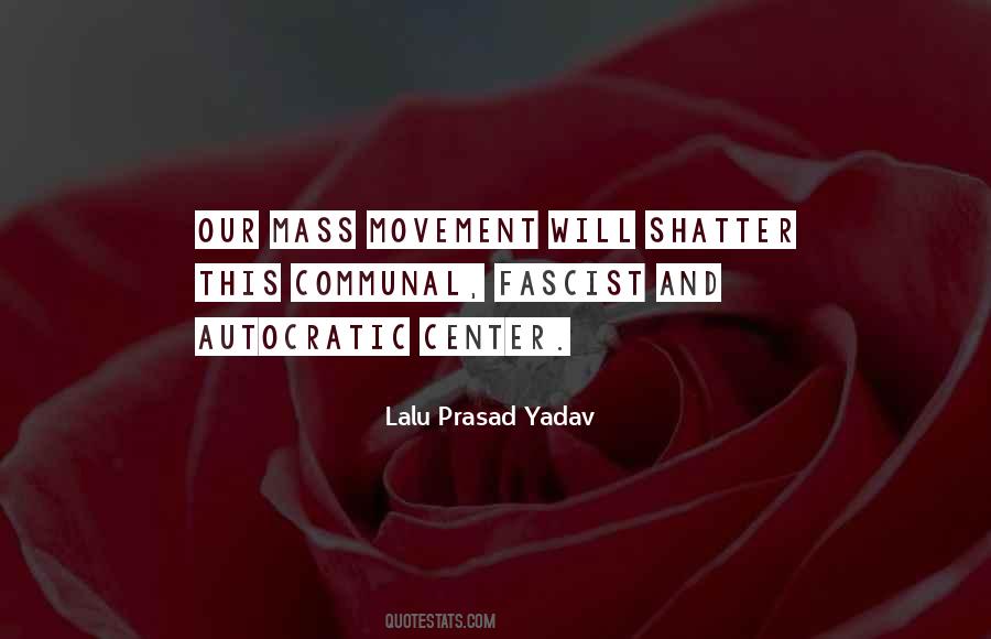 Mass Movement Quotes #1173822