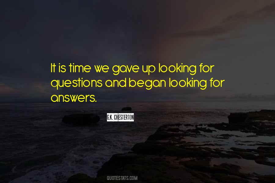 Quotes About Looking For Answers #1279307