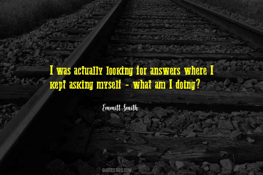 Quotes About Looking For Answers #1570515