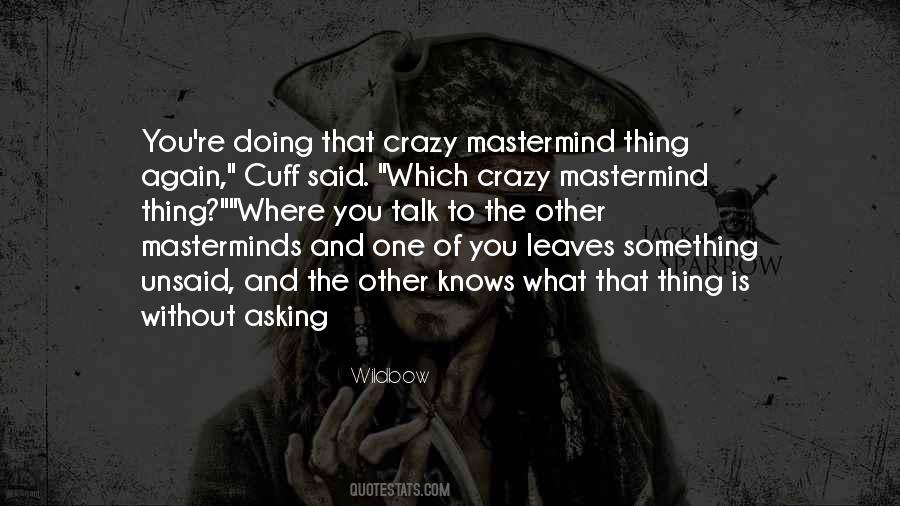 Quotes About Masterminds #1270459