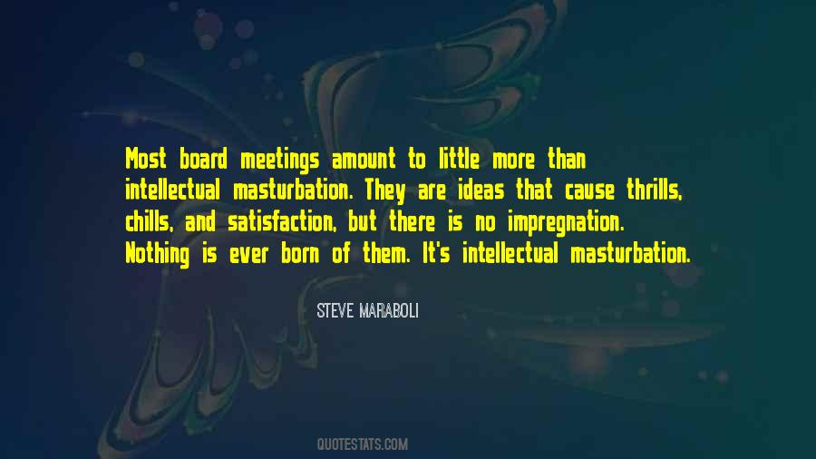 Quotes About Board Meetings #1741825