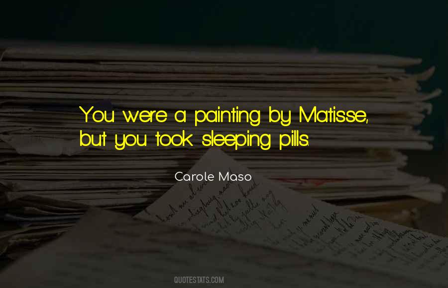 Quotes About Sleeping Pills #710125