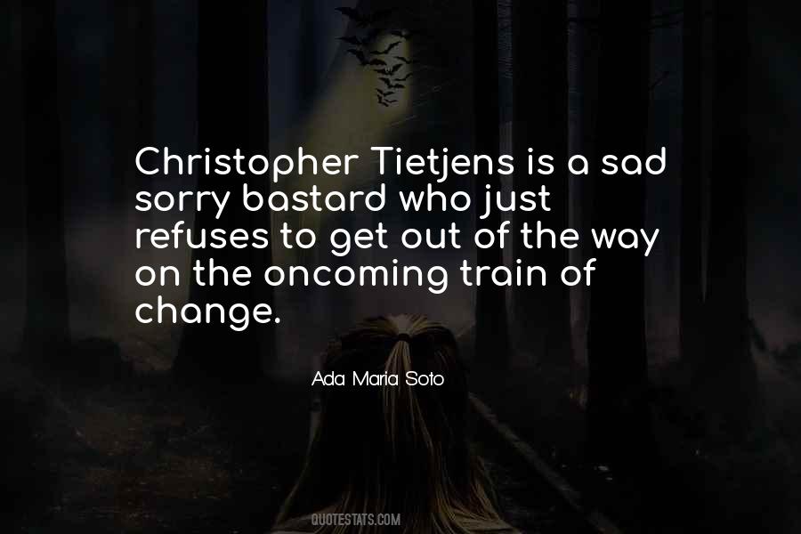Quotes About Tietjens #1324021