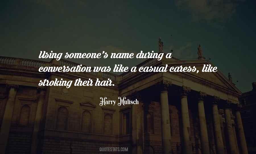 Quotes About Using Someone's Name #1381494