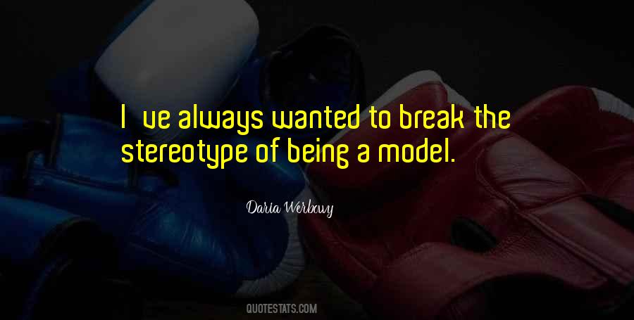 Being A Model Quotes #138960