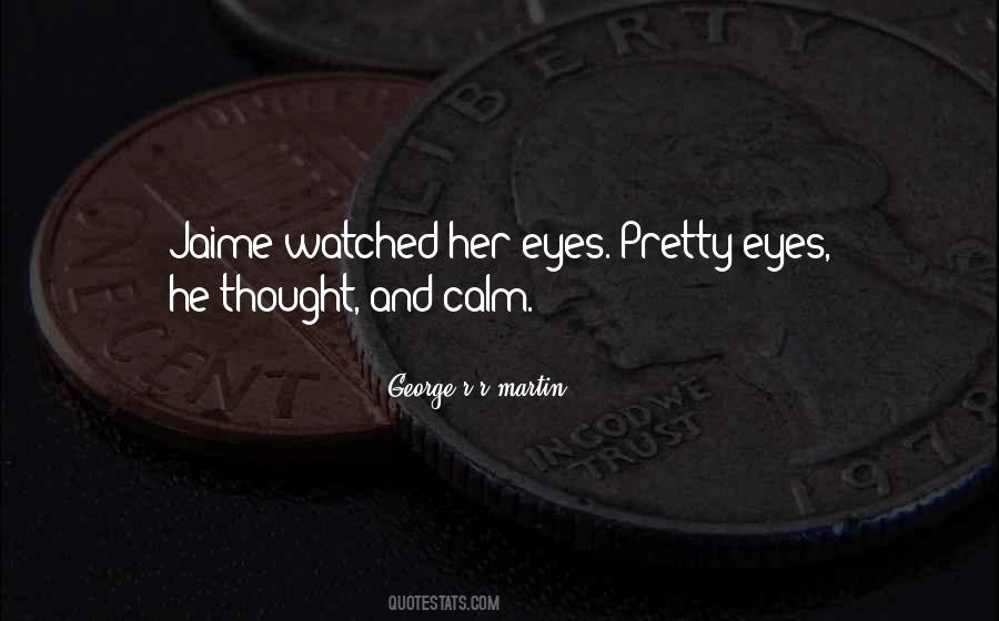 Her Pretty Eyes Quotes #174148