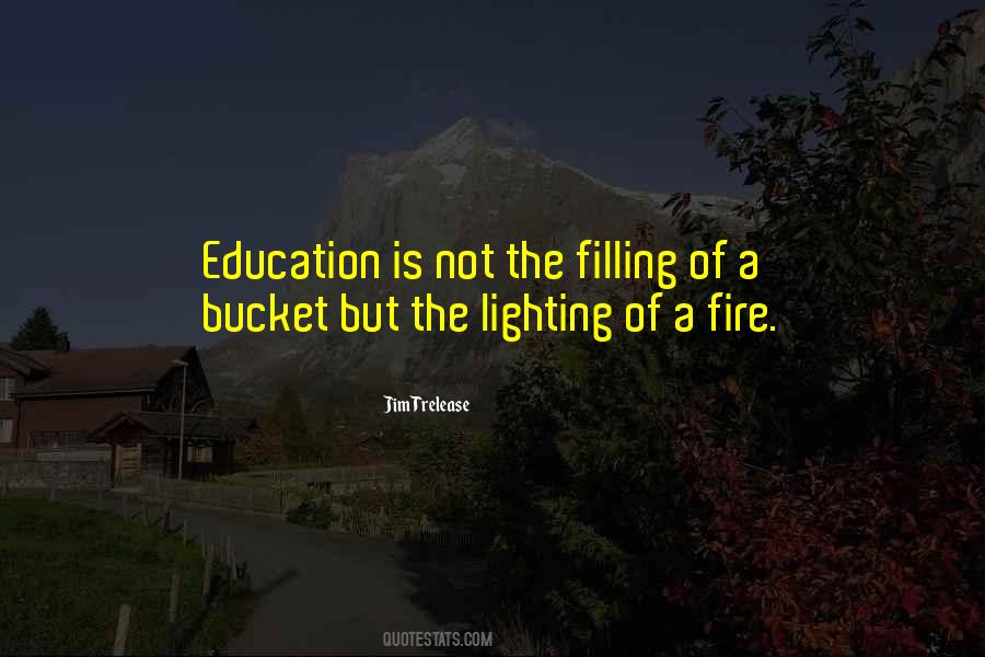 Quotes About Lighting A Fire #1808735